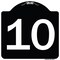 Signmission Sign with Number 10 Heavy-Gauge Aluminum Architectural Sign, 18" x 18", BW-1818-22912 A-DES-BW-1818-22912 - alternate 1
